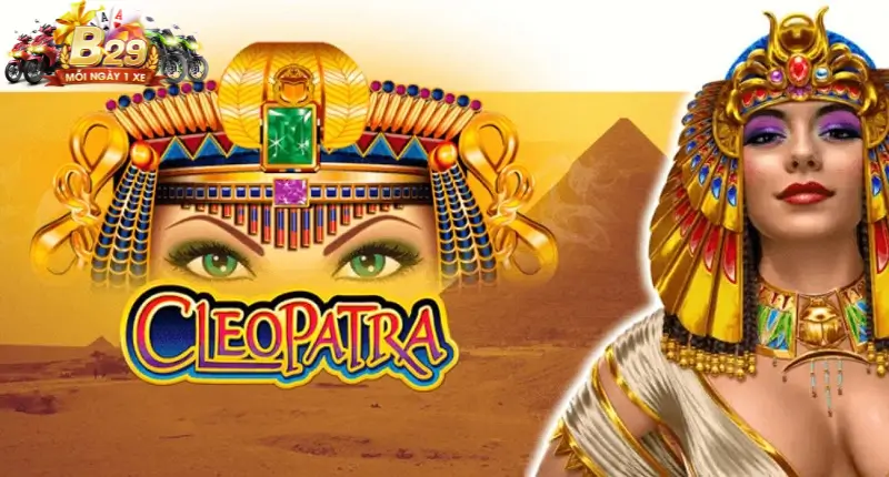 Cleopatra slot - Game slot đậm chất Ai Cập huyền bí